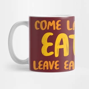 came late, eat, leave early - sarcastic family reunion Mug